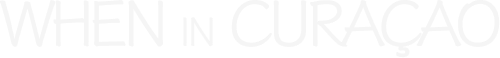 When in Curacao